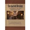 CREATESPACE Uncharted Destiny: Learning to let God guide your life: Volume 1