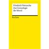 Reclam Philipp Jun. Zur Genealogie der Moral: Eine Streitschrift: 7123