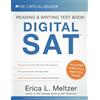 Critical Reader Reading & Writing Test Book: Digital SAT®