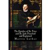 CREATESPACE The Epistles of St. Peter and St. Jude Preached and Explained