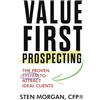 Elite Advisor Network Value First Prospecting: The Proven System to Attract Ideal Clients