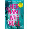 Avon Books Her Name Was Rose [Not-Us]: The gripping psychological thriller you need to read this year