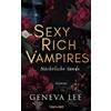 Blanvalet Sexy Rich Vampires - Nächtliche Sünde: Roman - Die neue verführerische Reihe von ROYALS-Erfolgsautorin Geneva Lee: 3