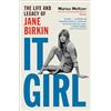 Atria Books It Girl: The Life and Legacy of Jane Birkin