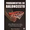 Ediciones Tutor, S.A. Fundamentos del baloncesto : más de 100 ejercicios para mejorar el manejo del balón, el tiro, el rebote y todos los aspectos del juego