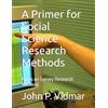 St. Mary's Retreat House A Primer for Social Science Research Methods: Focus on Survey Research Methods
