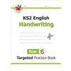 Coordination Group Publications Ltd (CGP KS2 English Year 6 Handwriting Targeted Practice Book