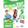 CAPITELLO Prova tu! INVALSI. Inglese. Per la 5ª classe elementare