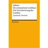 Reclam Philipp Jun. De coniuratione Catilinae / Die Verschwörung des Catilina: Lateinisch/Deutsch: 14170