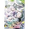 MEIAN Fun Territory Defense by the Optimistic Lord - Tome 06: 5