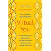 Princeton University Press Virtual You: How Building Your Digital Twin Will Revolutionize Medicine and Change Your Life