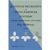 CREATESPACE Quantum mechanics of many-particle systems: - atoms, molecules - and more