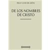 CREATESPACE Colección Fray Luis de León. De los nombres de Cristo
