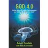 Malor Books God 4.0: On the Nature of Higher Consciousness and the Experience Called "God"