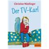 Beltz Der TV-Karl: Aus dem Tagebuch des Anton M., aufgefunden bei der endgültigen Räumung der Wohnung der Anna M. in Kleinfrasdorf: 294