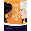 MAGNARD Lettres d'une Péruvienne: Œuvre au programme - 1re voie générale et technologique, parcours : un nouvel univers s'est offert à mes yeux .