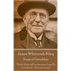 Portable Poetry James Whitcomb Riley - Songs of Friendship: Think of him still as the same, I say. He is not dead—he is just away."