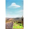 VIKING Chasing Aliens: Faith and Conspiracy in the UFO Heartlands - 'So interesting and beautifully written' Jon Ronson