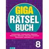 Naumann & Göbel Verlagsg. Giga-Rätselbuch 8: Rätselspaß XXL | Der perfekte Rätselmix im Großformat
