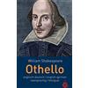 CREATESPACE Othello. Shakespeare: Englisch-Deutsch / English-German: zweisprachig / bilingual