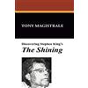 Wildside Press Discovering Stephen King's the Shining: Essays on the Bestselling Novel by America's Premier Horror Writer: v. 36.