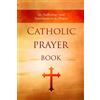 Wyatt North Catholic Prayer Book: An Anthology and Introduction to Prayer