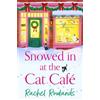 Hodder Paperbacks Snowed In at the Cat Cafe: A purr-fectly cosy romance to warm your heart!