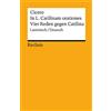 Reclam Philipp Jun. In L. Catilinam orationes / Vier Reden gegen Catilina: Lateinisch/Deutsch: 19369