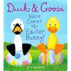 Schwartz & Wade Duck & Goose, Here Comes the Easter Bunny!: An Easter Book for Kids and Toddlers