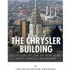 CREATESPACE The Chrysler Building: The History of One of New York City's Most Famous Landmarks