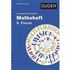 Duden Matheheft 6. Klasse - kurz geübt & schnell kapiert