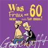 Lappan Verlag Geschafft! Was Frau mit 60 nicht mehr tun muss!: Lustiges Geschenkbuch für Frauen zum 60. Geburtstag mit witzigen Cartoons, satirischen Texten und viel Optimismus