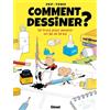 GLÉNAT BD Comment dessiner ?: 50 trucs pour devenir un as de la BD