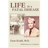 iUniverse LIFE IS A FATAL DISEASE: (Reflections on a Lifetime)