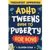Divitia ADHD Tweens Guide to Puberty for Boys: Puberty Book: All About Confidence, Growing Up, Body Changes, Emotions, Relationships, Boundaries and other Guy Stuff for Boys Ages 8-12