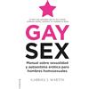 Roca Editorial Gay Sex: Manual Sobre Sexualidad Y Autoestima Erotica Para Hombres Homosexuales