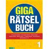 Naumann & Göbel Verlagsg. Giga-Rätselbuch 1: Rätselspaß XXL | Der perfekte Rätselmix im Großformat