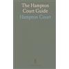 Sothis Press The Hampton Court Guide: Containing a Descriptive Account of the Paintings, Statues, &C. &C. In the Palace and Gardens