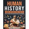 Ahoy Publications Human History: 1000 Interesting Facts About Humans from Ancient Times to the Present
