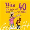 Lappan Verlag Geschafft! Was Frau mit 40 nicht mehr tun muss!: Lustiges Geschenkbuch für Frauen zum 40. Geburtstag mit witzigen Cartoons, satirischen Texten und viel Optimismus