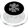 Sarcastic Witty Online Humor Men Women Internet è un posto strano e folle, non credere al PopSockets PopGrip per MagSafe