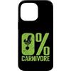 0% carnivore vegan vegetarian meat free Custodia per iPhone 14 Pro Max 0% Carnivoro Vegetariano Vegano A Base Vegetale