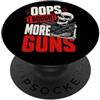 GUN-PA, Like a Normal Grandpa But Cooler OOPS... I Bought More Guns - Men's Sarcastic Humor PopSockets PopGrip Adesivo