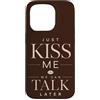 Date Night Chemistry Custodia per iPhone 15 Pro Just Kiss Me We Can Talk Later Citazione divertente Romance