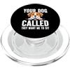 Dog Sitter Thank You Gifts Il tuo cane ha chiamato vuole che io stia seduto Dog Sitter PopSockets PopGrip per MagSafe