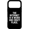 Witty Humor Awkward Social Online Custodia per iPhone 17 Pro Max Internet è un posto strano e folle Osservazionale