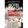 Sunny Singh Hotel Arcadia (Tascabile)
