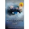 Tahereh Mafi Shatter Me (Tascabile) Shatter Me