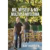 Ray Hartjen Me, Myself & My Multiple Myeloma (Tascabile)