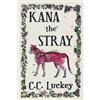 C C Luckey Kana the Stray (Tascabile)